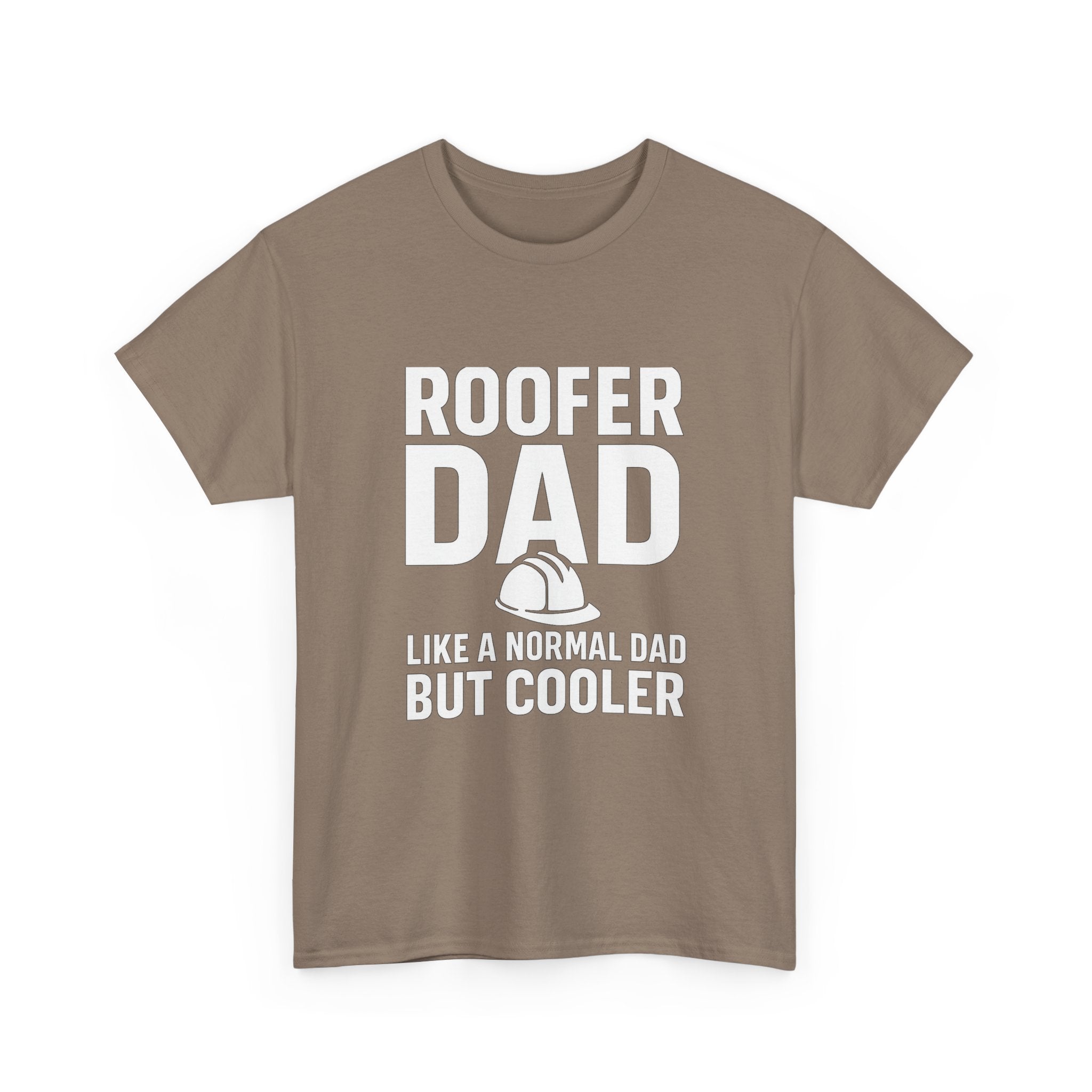 Roofer Dad — Like a Normal Dad But Cooler