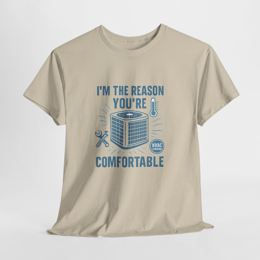 I'm The Reason You're Comfortable