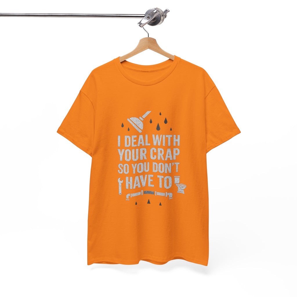 I Deal With Your Crap So You Don't Have To