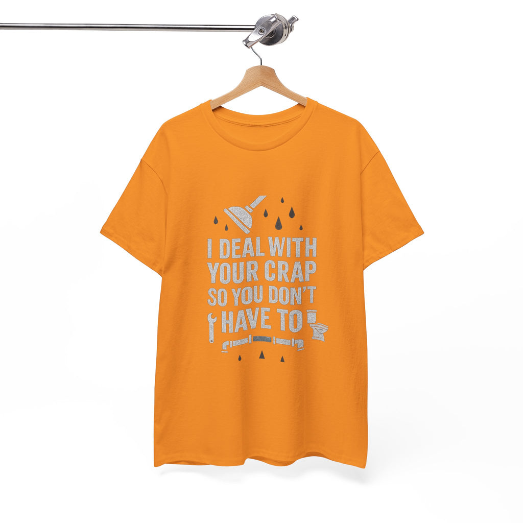 I Deal With Your Crap So You Don't Have To