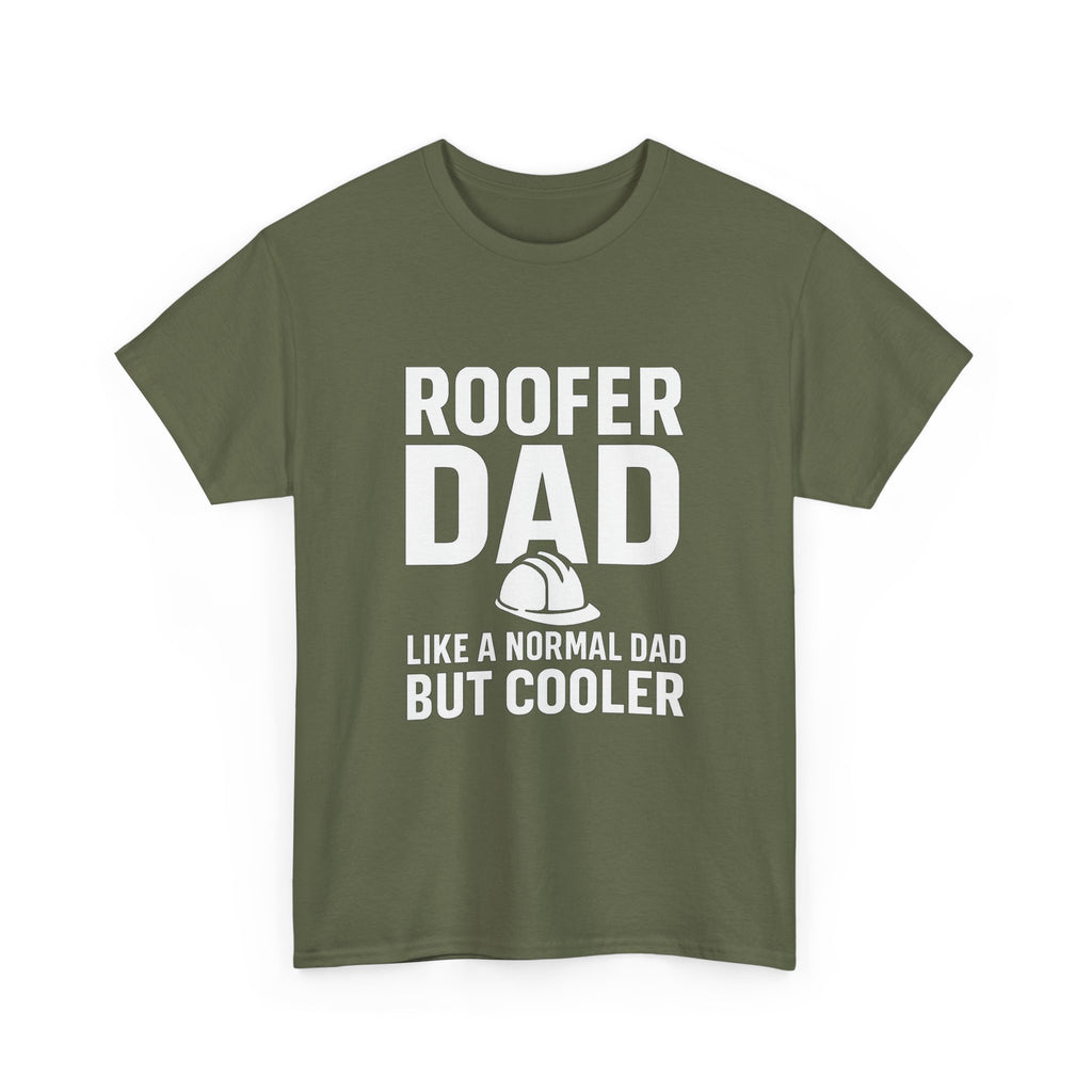 Roofer Dad — Like a Normal Dad But Cooler