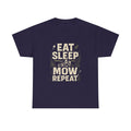 Eat Sleep Mow Repeat