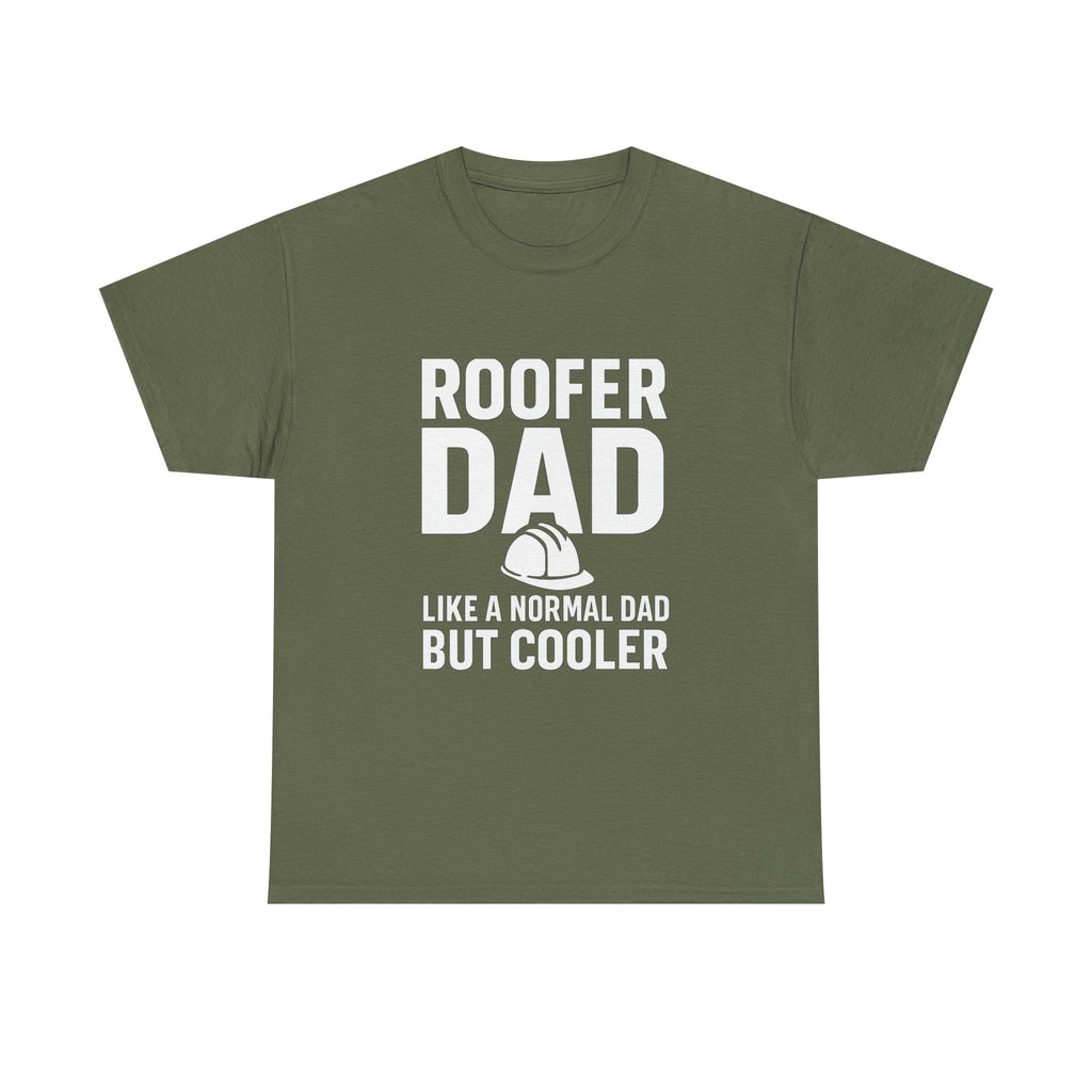 Roofer Dad — Like a Normal Dad But Cooler