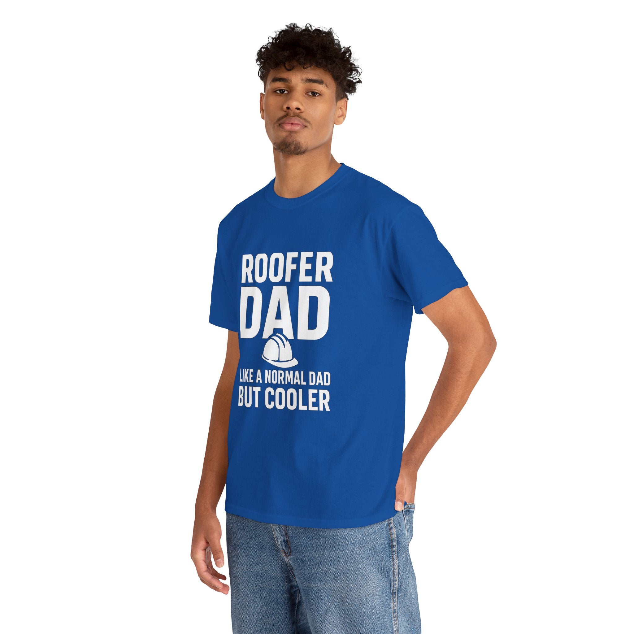 Roofer Dad — Like a Normal Dad But Cooler
