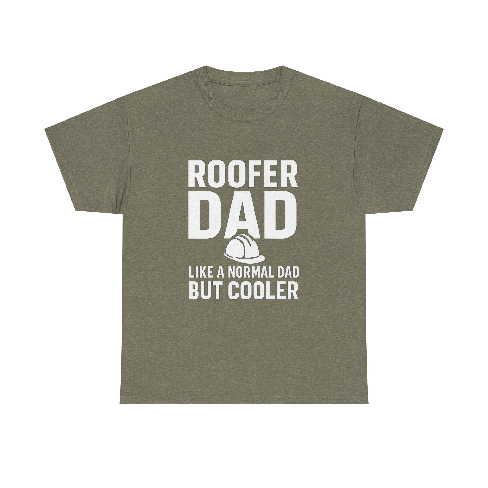 Roofer Dad — Like a Normal Dad But Cooler