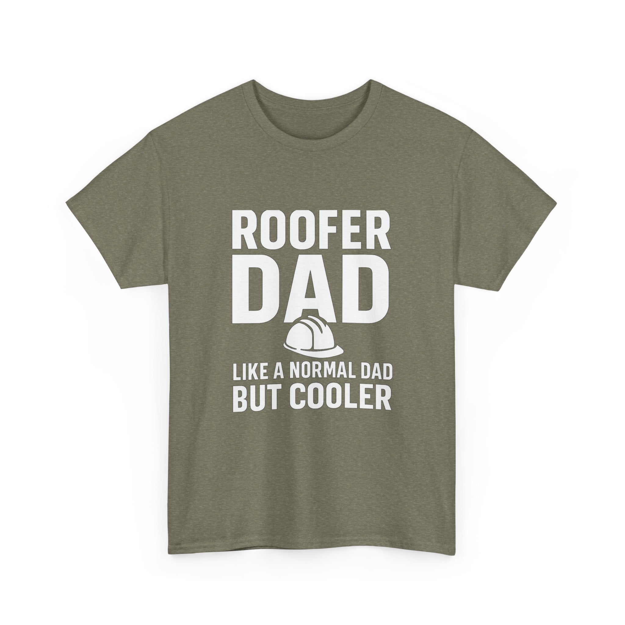 Roofer Dad — Like a Normal Dad But Cooler