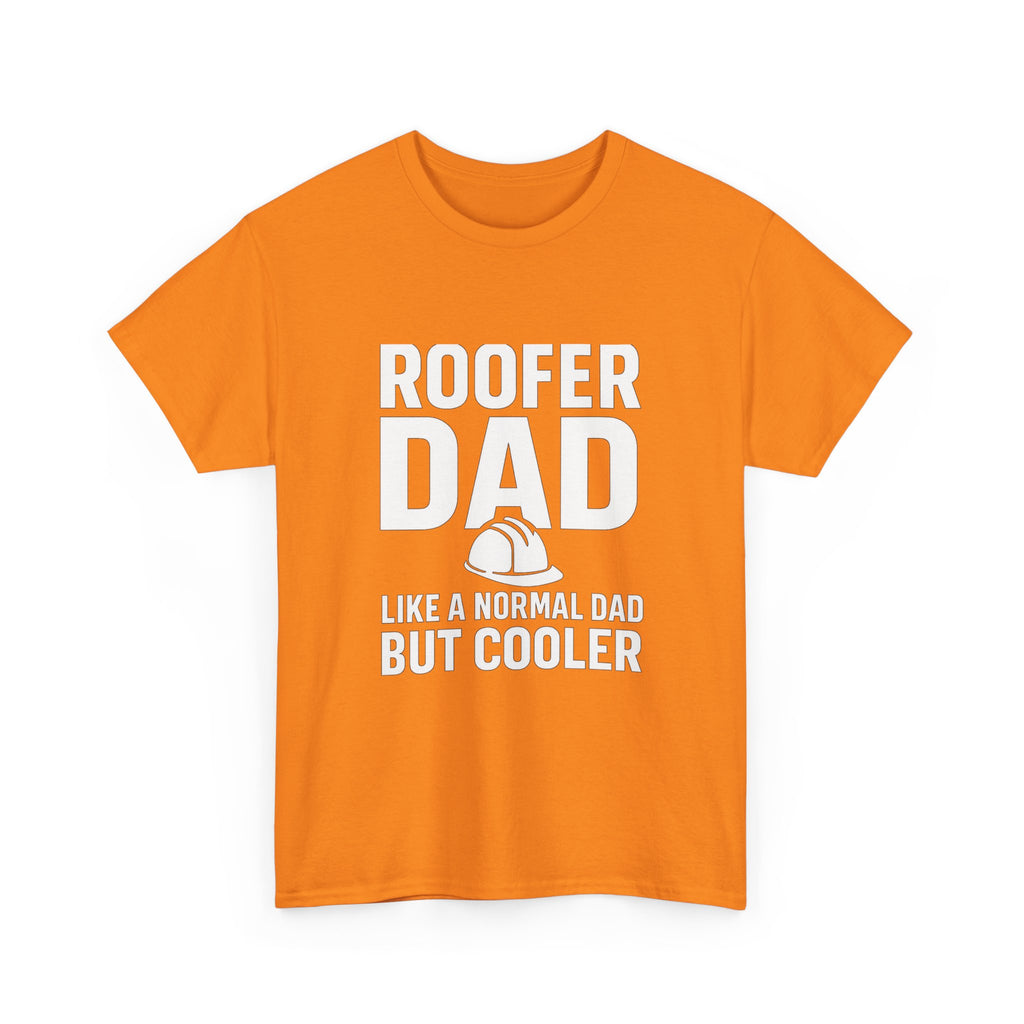 Roofer Dad — Like a Normal Dad But Cooler