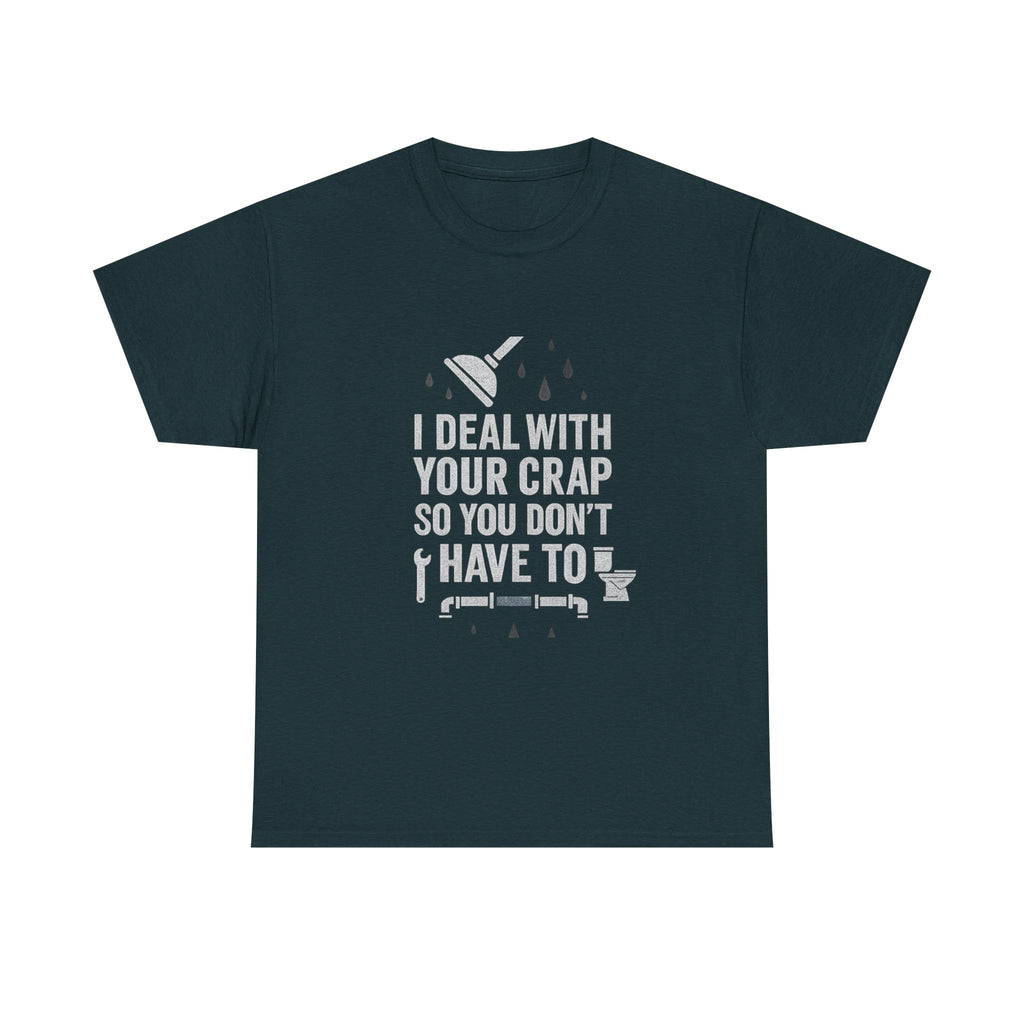 I Deal With Your Crap So You Don't Have To