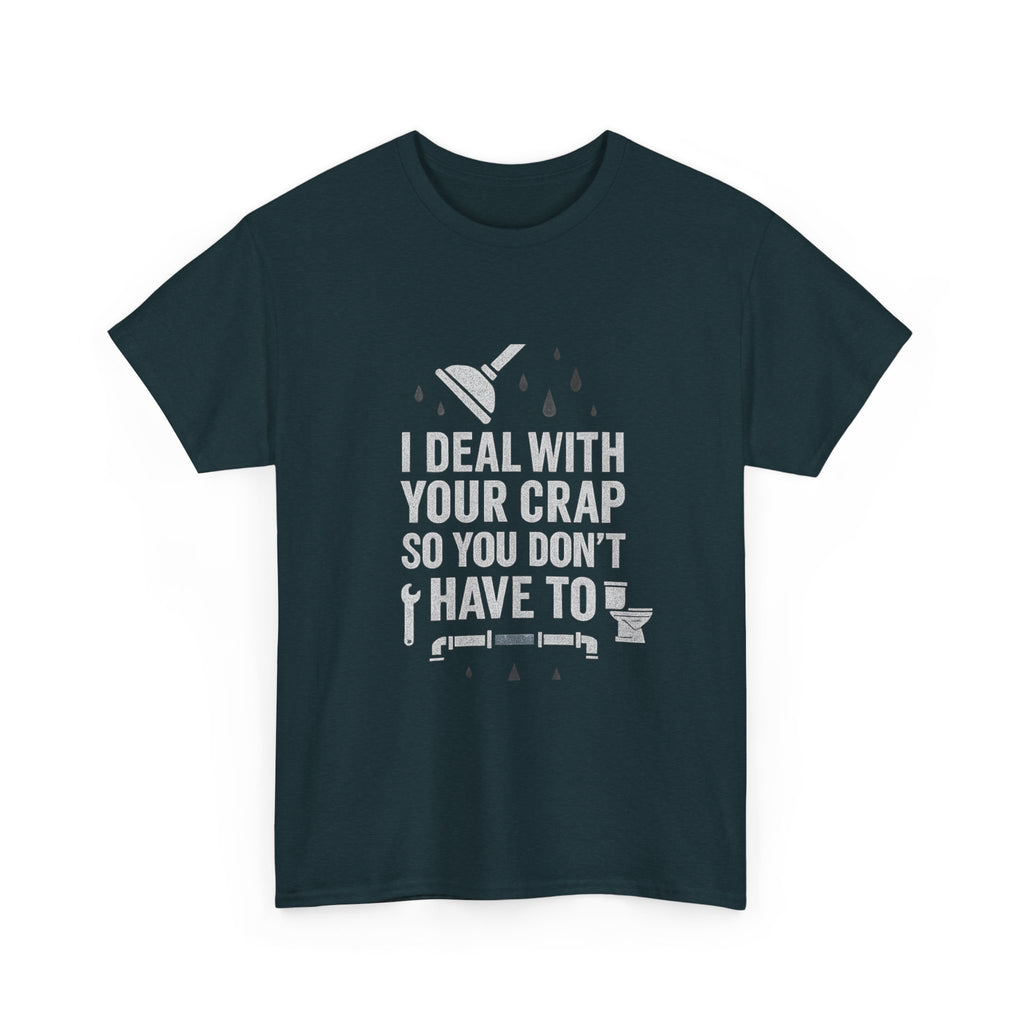 I Deal With Your Crap So You Don't Have To
