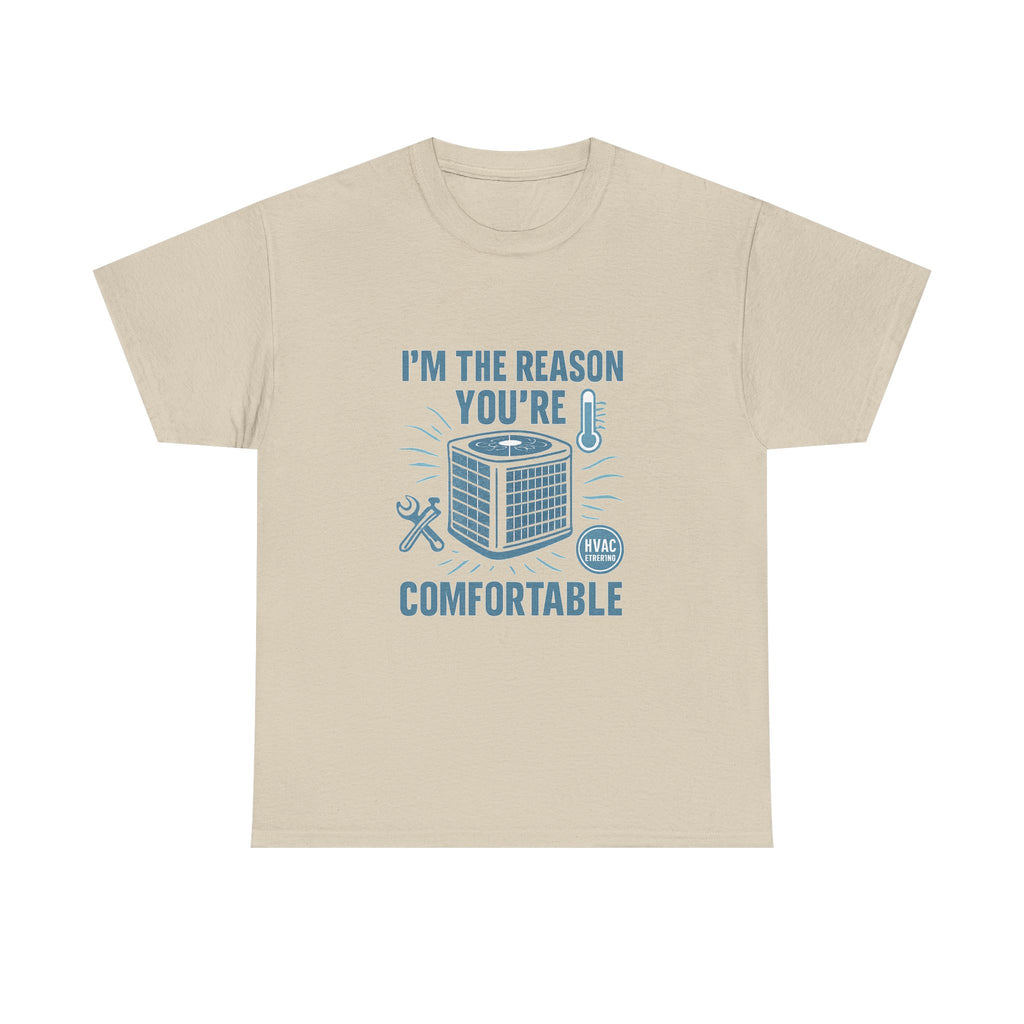I'm The Reason You're Comfortable