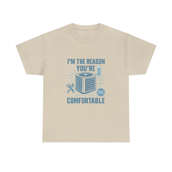 I'm The Reason You're Comfortable