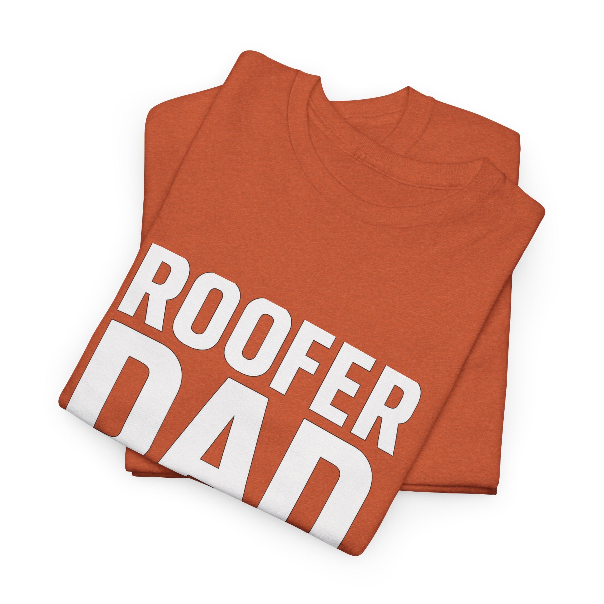 Roofer Dad — Like a Normal Dad But Cooler